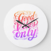 Only Goede Vibes Script Badge Grote Klok (Voorkant)