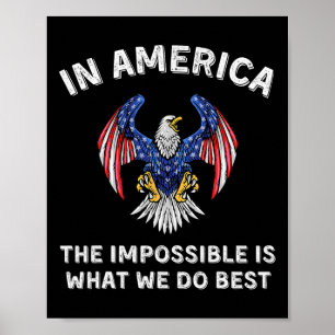 Onmogelijk is wat we het beste doen Trump inaugura Poster