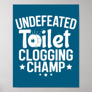 Onoverslaan Kampioen Toilet Verstopping Poster