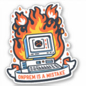 Onprem is een fout Sticker (Voorkant)