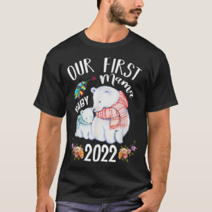 Ons eerste Moederdag van 2022 Baby mama T-shirt