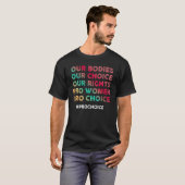Ons lichaam Onze keuze Onze rechten Pro Vrouwen Pr T-shirt (Voorkant volledig)