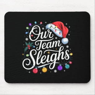 Ons Team Sled Christmas Lichtjes Rode Kerstman Hoe Muismat