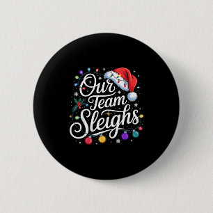 Ons Team Sled Christmas Lights Rode Kerstman Hoed  Ronde Button 5,7 Cm
