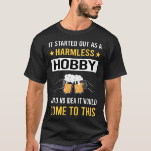 Onschadelijk Hobby Bier Home Brouwen Brouwen Brouw T-shirt