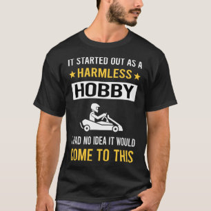 Onschadelijke hobby karting karts t-shirt