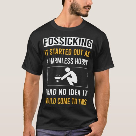 Onschuldige Hobby Fossicking Fossick T-shirt (Voorkant)