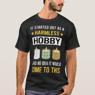 Onschuldige Hobby Kaars Maken Kaarsen T-shirt