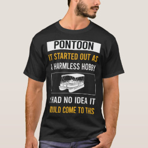 Onschuldige Hobby Ponton Pontonvaren T-shirt