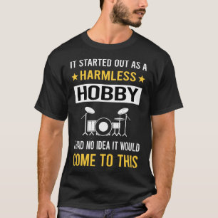 Onschuldige Hobbyslagwerk Drummer Trommel Drums T-shirt