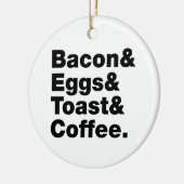 Ontbijt (Bacon & Eggs & Toast & Coffee) Keramisch Ornament (Links)