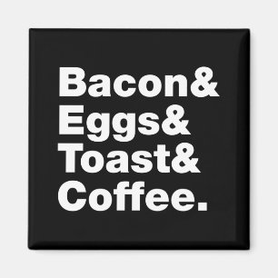 Ontbijt (Bacon & Eggs & Toast & Coffee) Magneet
