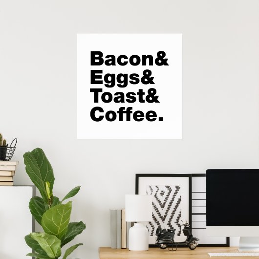 Ontbijt (Bacon & Eggs & Toast & Coffee) Poster (Thuiskantoor)