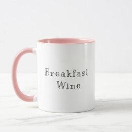 Ontbijt Wijn Grappig Leuk Trendy Quote Koffie Mok