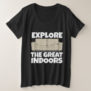 ONTDEK DE GEWELDIGE INDOOR GRAPPIGE HOMEBODY T-shi Grote Maat T-shirt