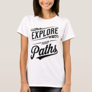 Ontdek Nieuwe Paden Avontuur Typografie T-shirt