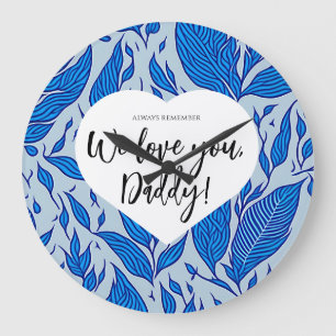 Onthoud altijd: We houden van je, papa! Vaderdag Grote Klok