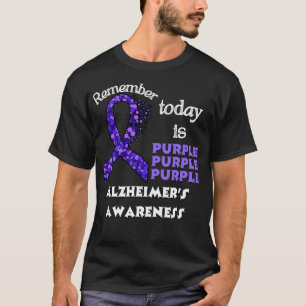 Onthoud dat het vandaag paarse is t-shirt