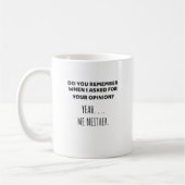 Onthoud dat ik ook niet Sarcastisch ben als ik adv Koffiemok (Links)