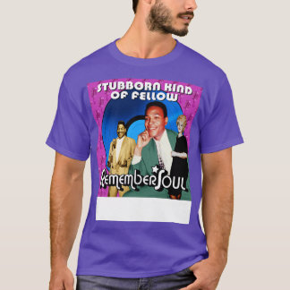 Onthoud wanneer Stubbon een soort kerel is T-shirt