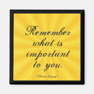 "Onthoud wat belangrijk voor je is" Magneet