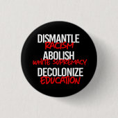 Ontmantelen Racisme Afschaffen White Supremacy Cla Ronde Button 3,2 Cm (Voorkant)