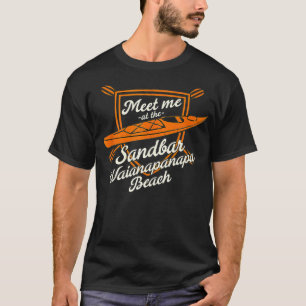 Ontmoet me bij de Sandbar Waianapanapa Beach Summe T-shirt