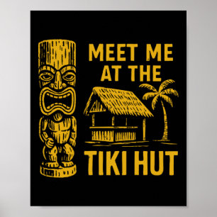Ontmoet me bij de Tiki Hut Retro Luau Vakantie Eil Poster