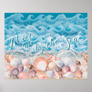 Ontmoet me bij de zeeschelpen en golven poster