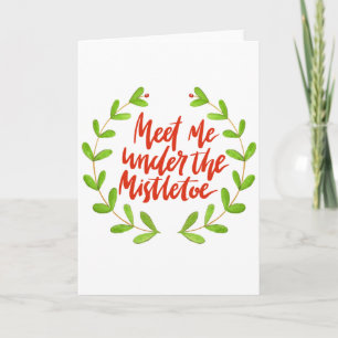 Ontmoet me onder de maîtletoe - kerstmis feestdagen kaart