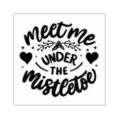 Ontmoet me onder de mistletoe 	rubberstempel (Afrduk)