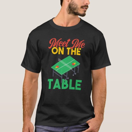 Ontmoet me op tafel Tennis T-shirt (Voorkant)