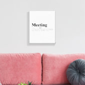 Ontmoeting Funny Quote Wall Art Canvas Afdruk (Insitu (Woonkamer))