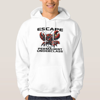 Ontsnap aan de Permanente Onderklasse OpenClaw Kre Hoodie