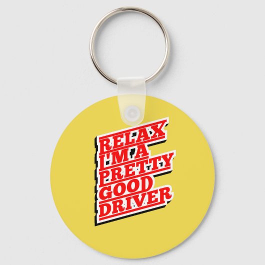 Ontspan dat ik een  goede chauffeur ben sleutelhanger (Voorkant)