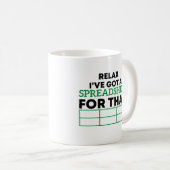 Ontspan dat ik een spreadsheet heb, spreadsheets koffiemok (Voorkant rechts)