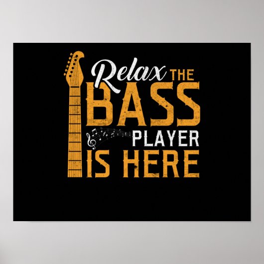 Ontspan de Bass Player hier is Poster (Voorkant)