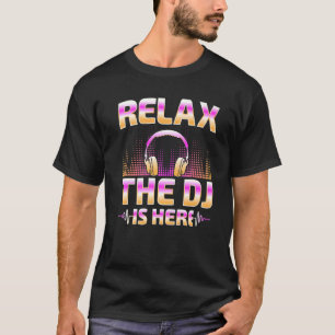 Ontspan DJ hier DJ Disk Jockey Music Player T-shirt