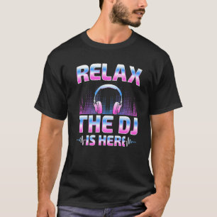 Ontspan DJ hier DJ Disk Jockey Music Player T-shirt