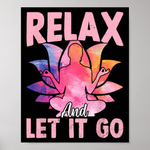 Ontspan En Laat Het Los - Grappige Yoga Uitspraken Poster