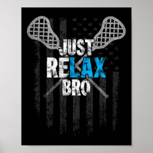 Ontspan gewoon voor lacrosse sticks gestresste Ame Poster