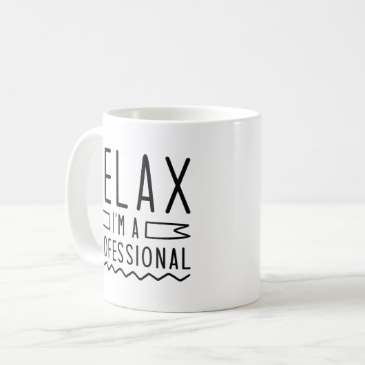 Ontspan ik ben een professional koffiemok (Voorkant links)