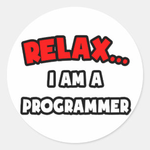 Ontspan ... Ik ben een programmeur Ronde Sticker