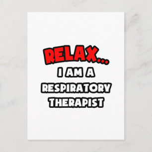 Ontspan... Ik ben een respiratoir therapeut Briefkaart