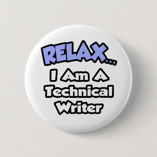 Ontspan... Ik ben technisch schrijver Ronde Button 5,7 Cm