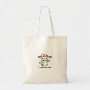 Ontspan Je Bent Niet Alleen Kraaienbeer Sarcastisc Tote Bag