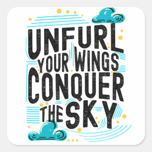 Ontspan je vleugels Verover de hemel, Inspire Fly Vierkante Sticker
