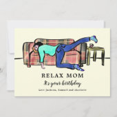 Ontspan mam is je verjaardag Grappig Kaart (Voorkant)