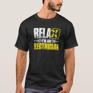 Ontspan me als elektricien t-shirt