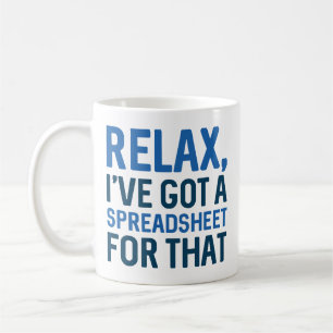 Ontspan me dat ik een spreadsheet heb koffiemok